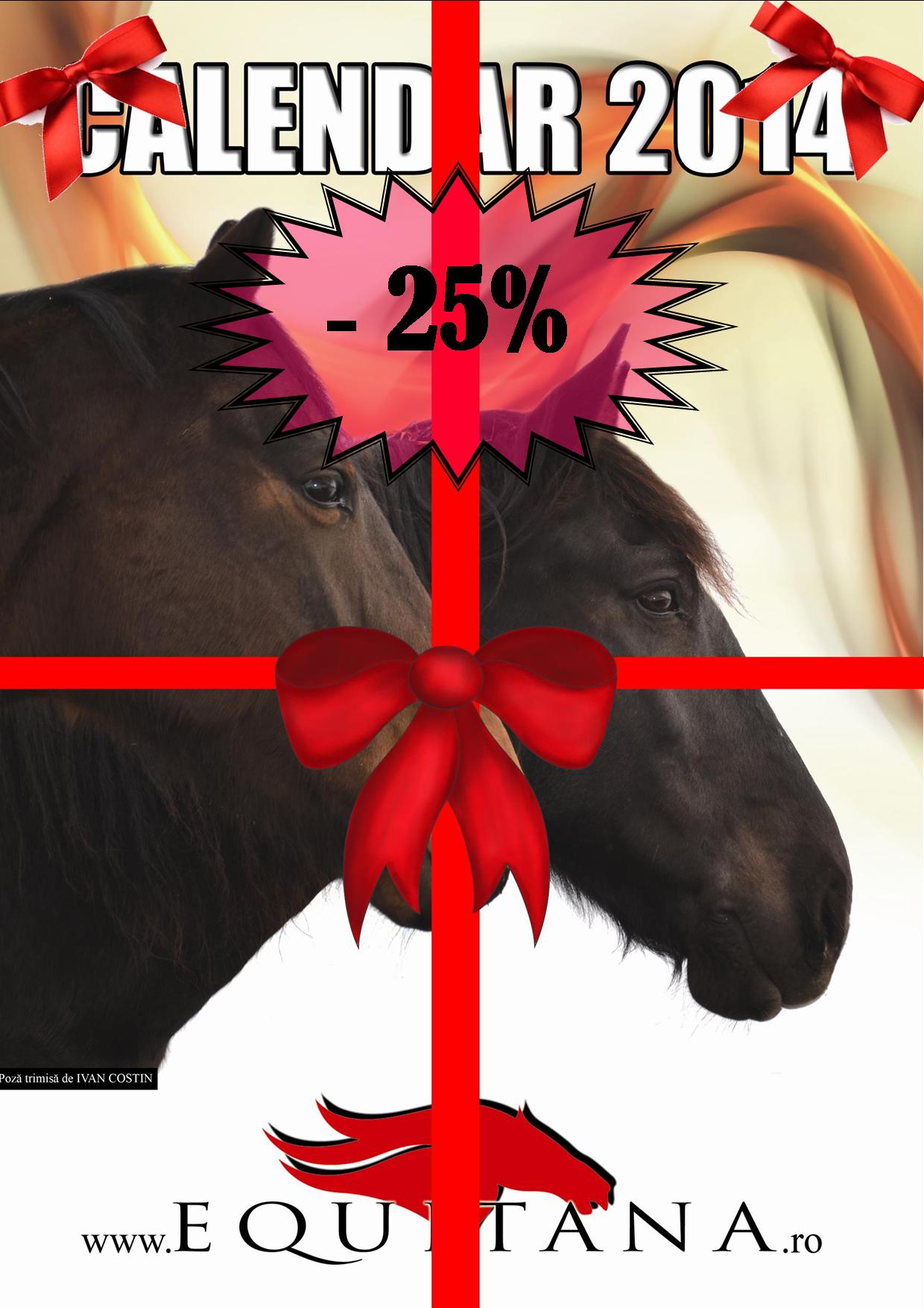 25 % DISCOUNT LA CALENDARUL EQUITANA 2014