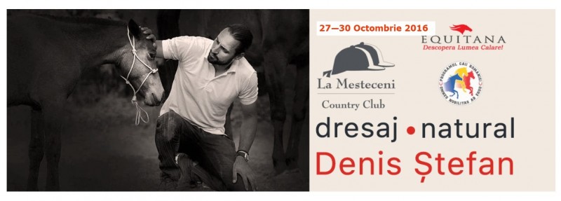 Workshop dresaj natural cu Denis Stefan la Country Club La Mesteceni
