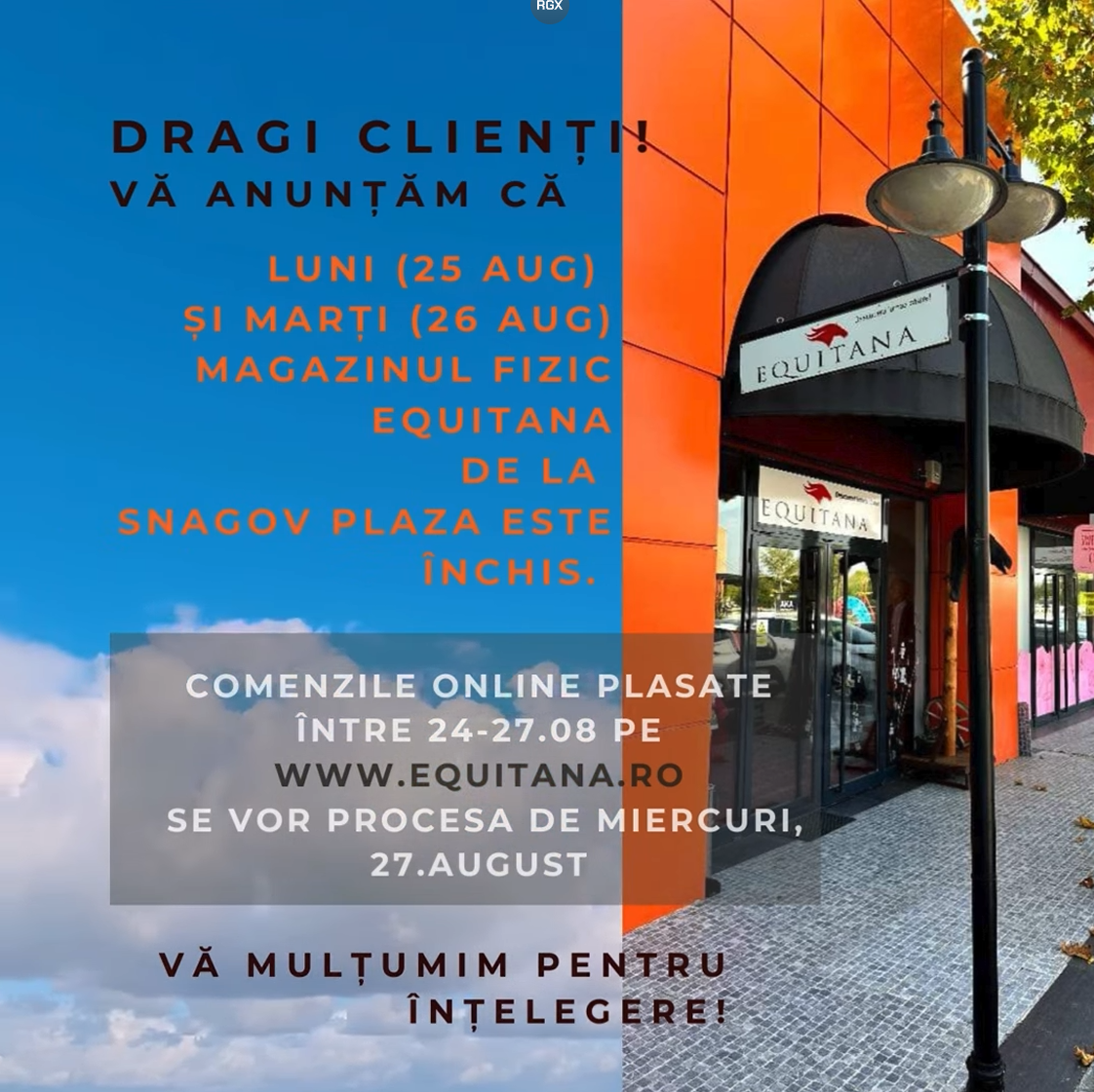 Anunț important: Magazinul fizic Equitana Snagov Plaza va fi închis 25–26 august